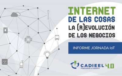 Informe Jornada – Internet de las Cosas: la (r)evolución de los negocios