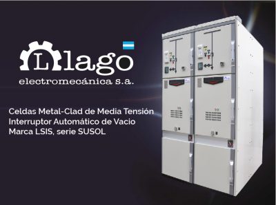 LAGO Electromecánica presenta su nuevo desarrollo en CELDAS PRIMARIAS METAL-CLAD de Media Tensión
