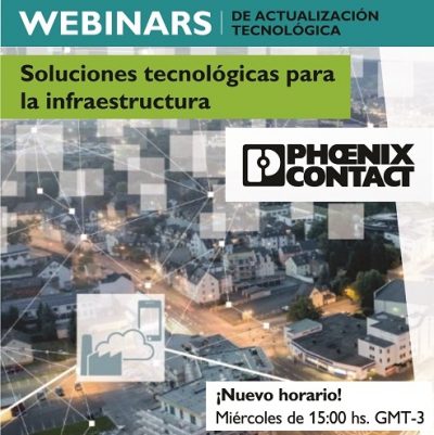 Webinars «Soluciones Tecnológicas para la Infraestructura» de Phoenix Contact
