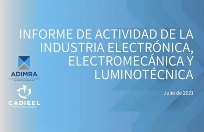 Informe JULIO 2021 – Actividad de la Industria Electrónica, Electromecánica y Luminotécnica