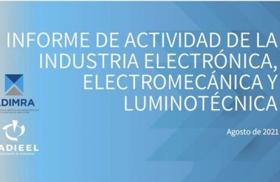 Informe AGOSTO 2021 – Actividad de la Industria Electrónica, Electromecánica y Luminotécnica