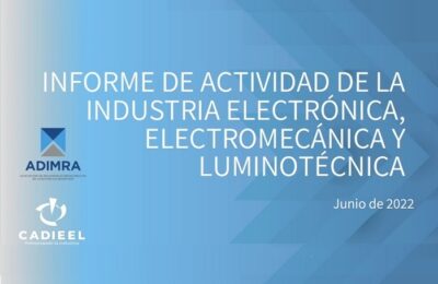 Informe JUNIO 2022 – Actividad de la Industria Electrónica, Electromecánica y Luminotécnica